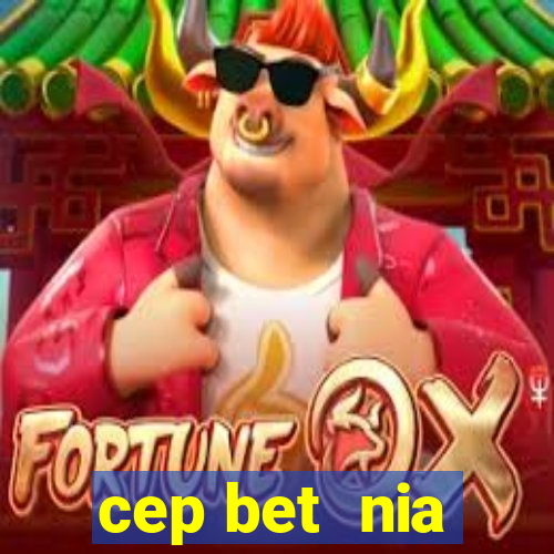 cep bet  nia